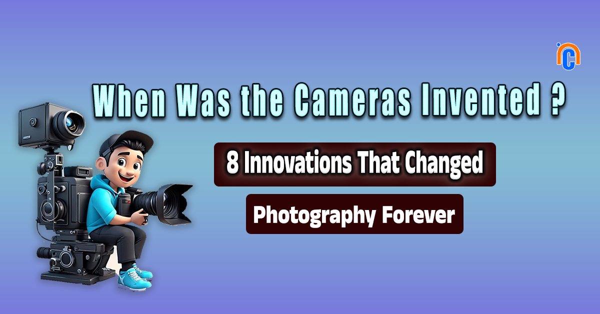 When Was the Cameras Invented?