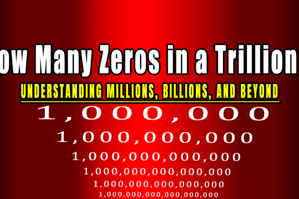 How Many Zeros in a Trillion?