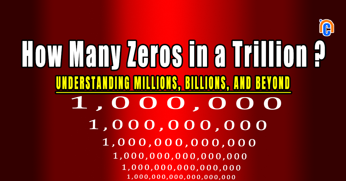 How Many Zeros in a Trillion?